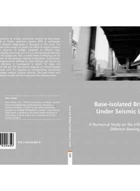 按需印刷不退不换Base-Isolated Bridges Under Seismic Loads[9783639029659]