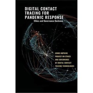 按需印刷不退不换Digital Contact Tracing for Pandemic Response:Ethics and Governance Guidance[9781421440613]