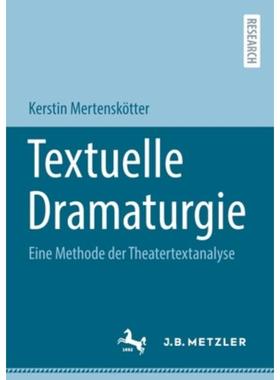 预订【德语】 Textuelle Dramaturgie:Eine Methode der Thea