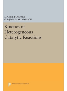 按需印刷不退不换Kinetics of Heterogeneous Catalytic Reactions[9780691640488]