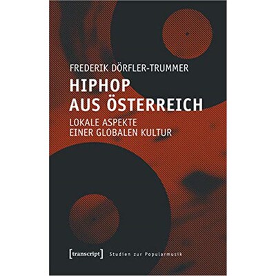 预订【德语】 HipHop aus Österreich:Lokale Aspekte einer globalen Kultur