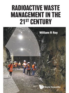 按需印刷不退不换Radioactive Waste Management in the 21st Century[9789811230080]
