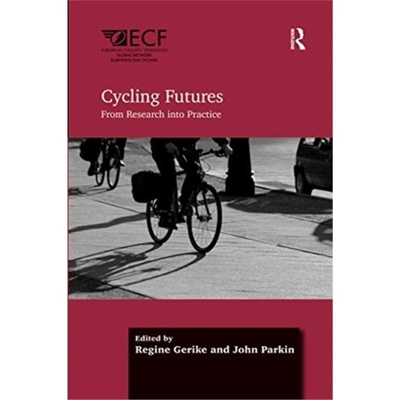 预订Cycling Futures:From Research into Practice[9781138546868]