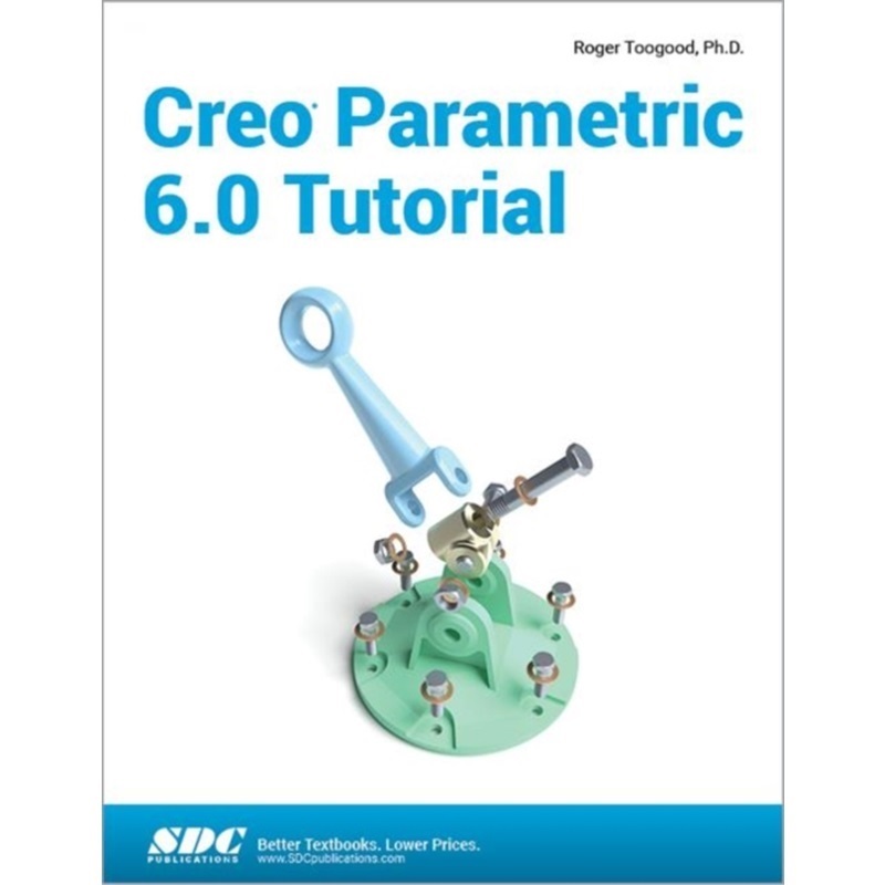 预订Creo Parametric 6.0 Tutorial[9781630572914]