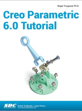 预订Creo Parametric 6.0 Tutorial[9781630572914]
