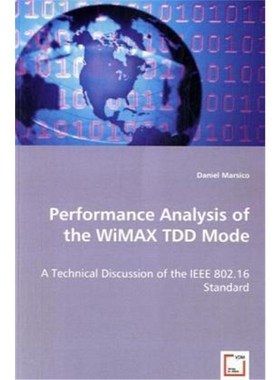 按需印刷Performance Analysis of the WiMAX TDD Mode[9783836498708]