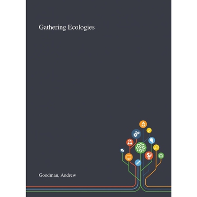 按需印刷不退不换Gathering Ecologies[9781013290190]