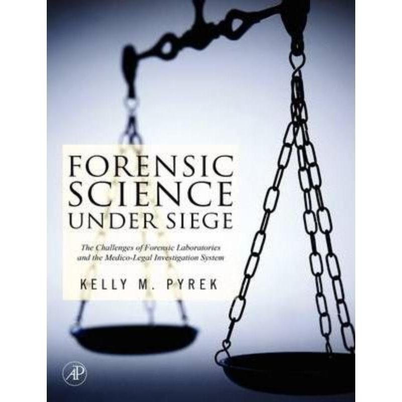 预订Forensic Science Under Siege:The Challenges of Forensic Laboratories and the Medico-Legal Investigation System 书籍/杂志/报纸 人文社科类原版书 原图主图