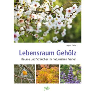 预订【德语】 Lebensraum Gehölz:Bäume und Sträucher im naturnahen Garten