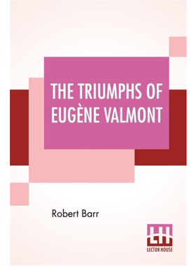 按需印刷The Triumphs Of Eugène Valmont