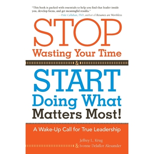 按需印刷Stop Wasting Your Time and Start Doing What Matters Most[9781475938500]