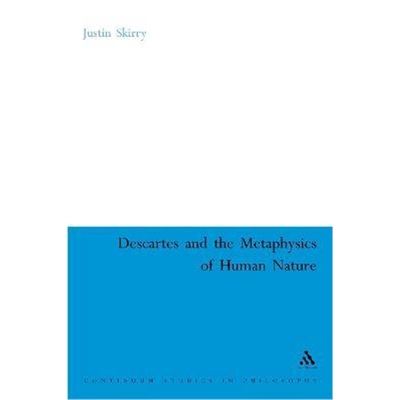 按需印刷Descartes and the Metaphysics of Human Nature[9780826486370]