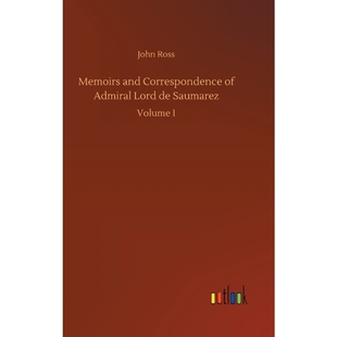 Admiral 9783732679805 and Saumarez Correspondence 按需印刷Memoirs Lord