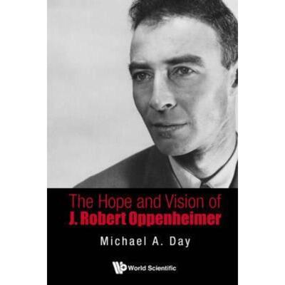 预订不退不换Hope And Vision Of J. Robert Oppenheimer, The