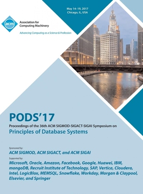 预订PODS 17 Proceedings of the 36th ACM SIGMOD-SIGACT-SIGAI Symposium on Principles of Database Systems