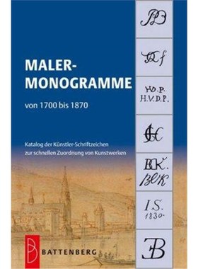 预订【德语】 Malermonogramme von 1700 bis 1870:Katalog der Künstler-Schriftzeichen zur schnellen Zuordnung von Kunstwer