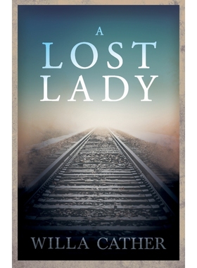 按需印刷A Lost Lady;With an Excerpt by H. L. Mencken[9781528720656]