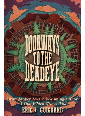 按需印刷不退不换Doorways to the Deadeye[9781947654976]