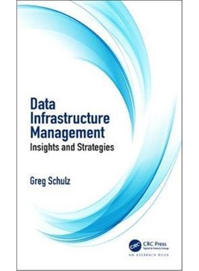 按需印刷不退不换图书Data Infrastructure Management:Insights and Strategies[9781138486423]