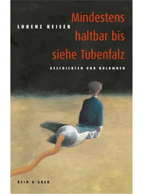 预订【德语】 Mindestens haltbar bis siehe Tubenfalz[9783036951270]