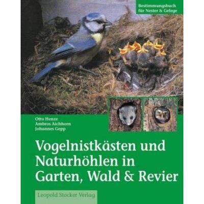预订不退不换德语 Vogelnistkästen in Garten & Wald:Bestimmungsbuch für Nester & Gelege