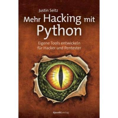 预订【德语】 Mehr Hacking mit Python:Eigene Tools entwickeln für Hacker und Pentester