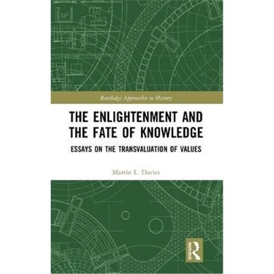 按需印刷The Enlightenment and the Fate of Knowledge:Essays on the Transvaluation of Values[9780367086893]
