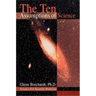 按需印刷The Ten Assumptions of Science:Toward a New Scientific Worldview[9780595311279]