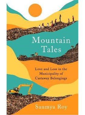 预订Mountain Tales:Love and Loss in the Municipality of Castaway Belongings