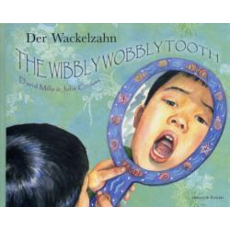 预订the wibbly wobbly tooth in german and english