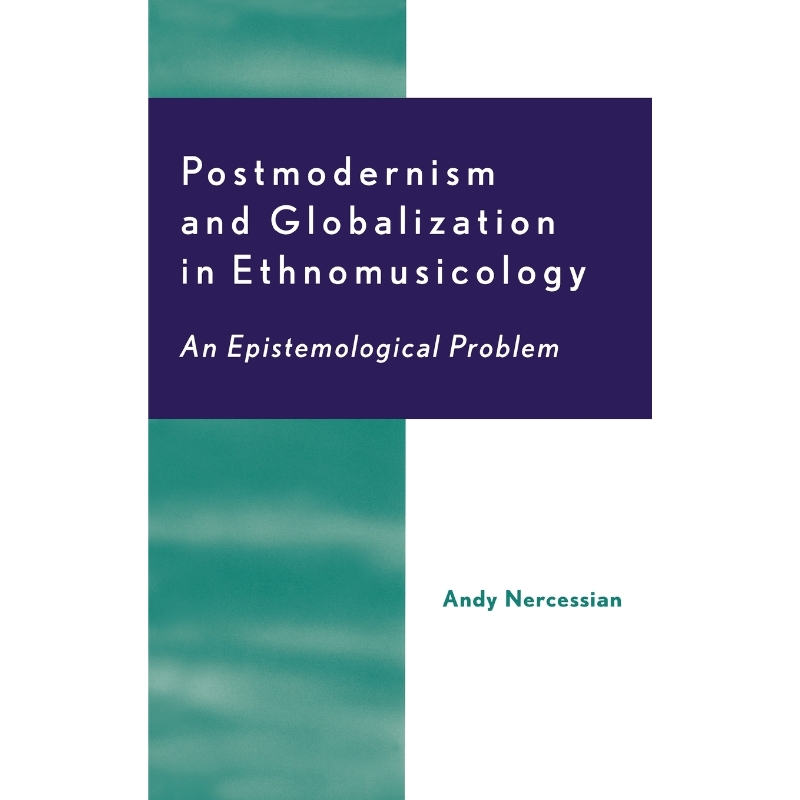 按需印刷Postmodernism and Globalization in Ethnomusicology[9780810841222]