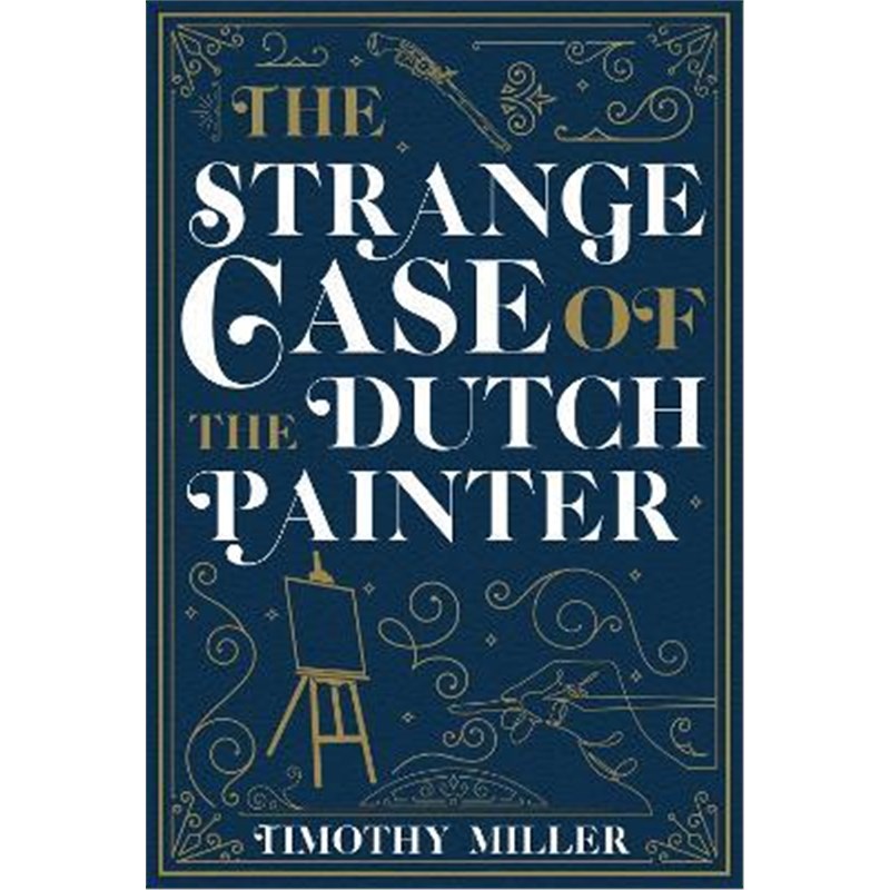 预订The Strange Case Of The Dutch Painter