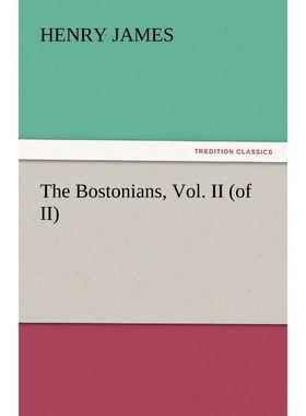 按需印刷The Bostonians, Vol. II (of II)[9783842443358]