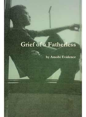 按需印刷Grief of a Fatherless[9781304877284]