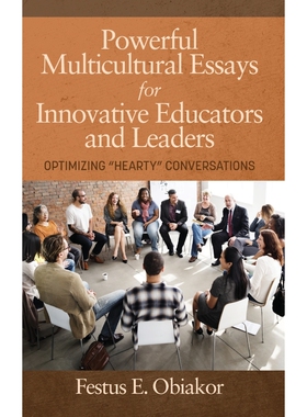 按需印刷不退不换Powerful Multicultural Essays For Innovative Educators and Leaders[9781641130868]