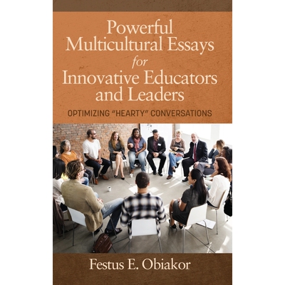 按需印刷不退不换Powerful Multicultural Essays For Innovative Educators and Leaders[9781641130868]
