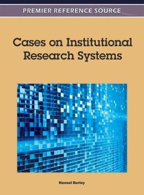 按需印刷不退不换Cases on Institutional Research Systems[9781609608576]