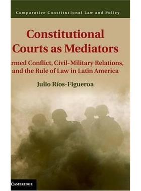 按需印刷不退不换 Constitutional Courts as Mediators:Armed Confli