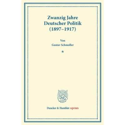 预订【德语】 Zwanzig Jahre Deutscher Politik (1897 - 1