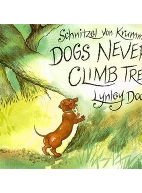 现货 Schnitzel Von Krumm, Dogs Never Climb Trees