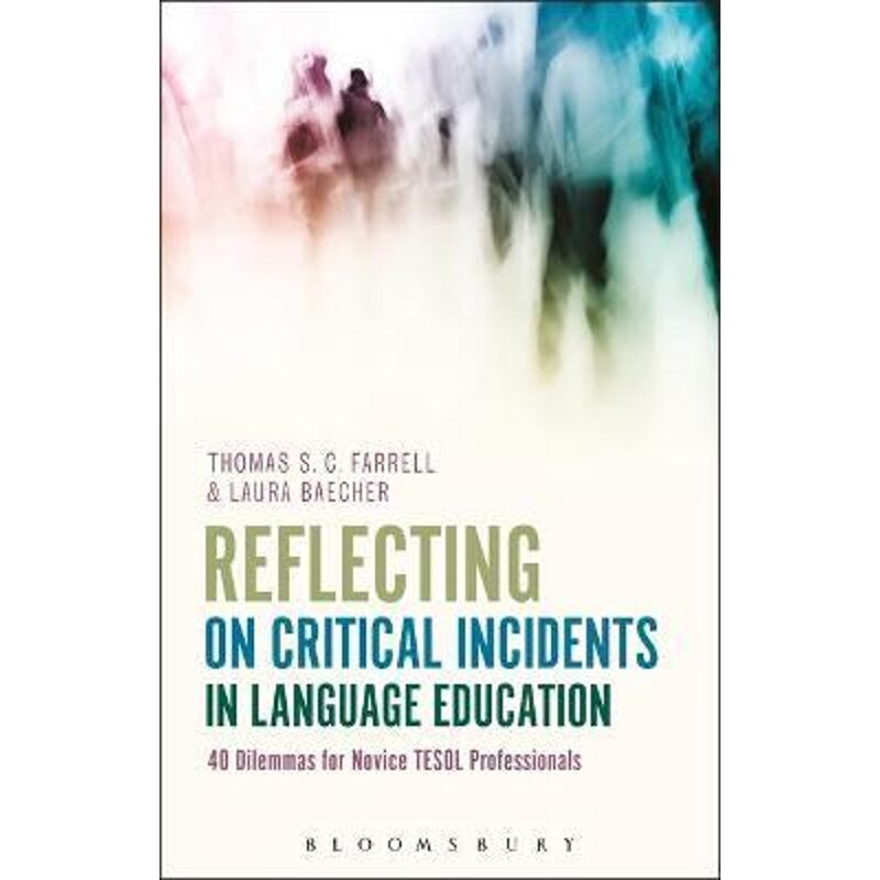 按需印刷不退不换Reflecting on Critical Incidents in Language Education[9781474255837]