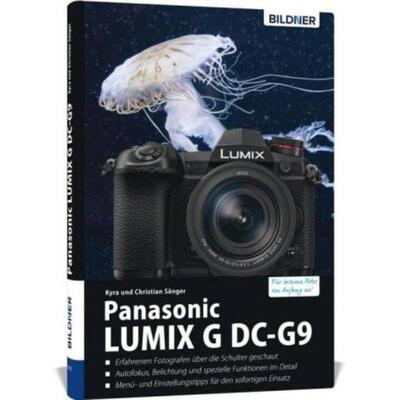 预订不退不换德语 Panasonic Lumix G DC-G9:Das umfangreiche Praxisbuch zu Ihrer Kamera!. Erfahrenen Fo