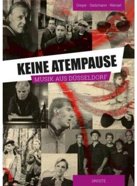 预订【德语】 Keine Atempause:Musik aus Düsseldorf