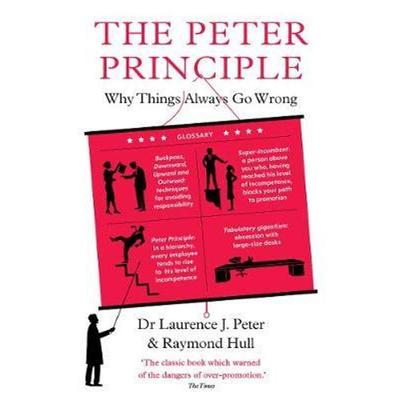 预订The Peter Principle:Why Things Always Go Wrong: As Featured on Radio 4