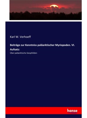 预订【德语】Beitrage zur Kenntniss palaarktischer Myriopoden. VI. Aufsatz:[9783337865368]