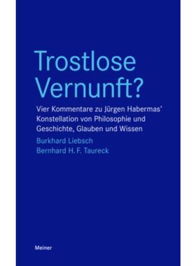预订【德语】 Trostlose Vernunft?:Vier Kommentare zu Jürgen Habermas' Konstellation von