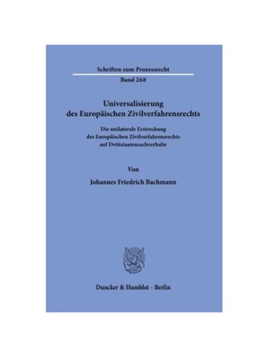 预订【德语】Universalisierung des Europ?ischen Zivilverfahrensrechts.:Die unilaterale Erstreckung des Europ?ischen Zivil