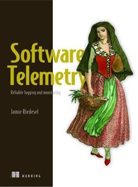 预订Software Telemetry: Reliable logging and monitoring