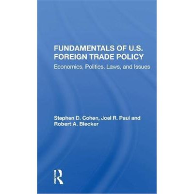 按需印刷Fundamentals Of U.s. Foreign Trade Policy:Economics, Politics, Laws, And Issues[9780367157272]