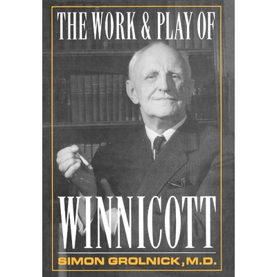 按需印刷不退不换Work and Play of Winnicott[9780876688021]
